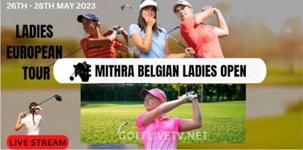 mithra-belgian-ladies-open-golf-live-streaming