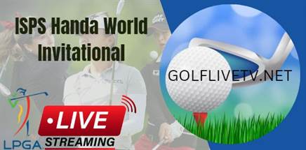 how-to-watch-isps-handa-world-invitational-golf-live-stream