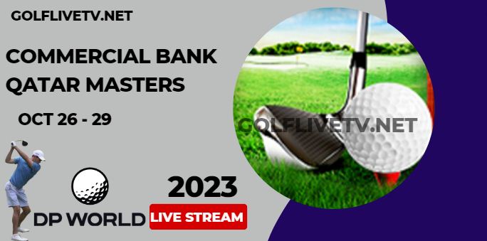 how-to-watch-qatar-masters-dp-world-tour-golf-live-stream