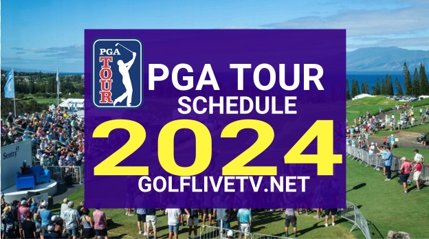 PGA Tour Golf 2024 TV Schedule Live Stream