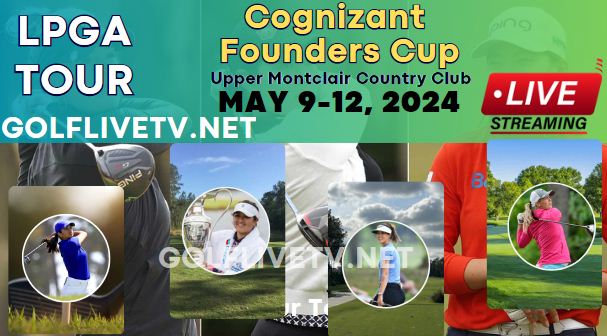 Cognizant Founders Cup Round 1 Golf Live Stream 2024: LPGA Tour