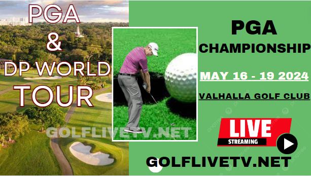 PGA Championship Final Round Golf Live Stream 2024 | PGA & DP World Tour