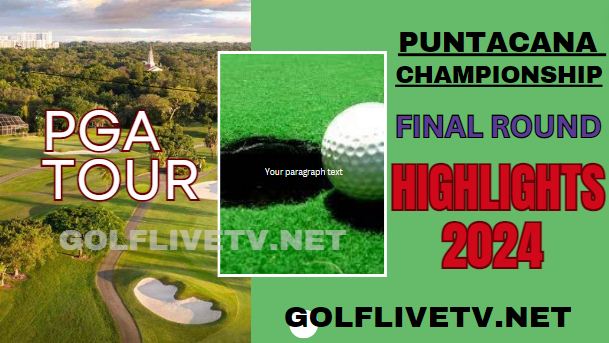 Puntacana Championship Final PGA TOUR Highlights 2024