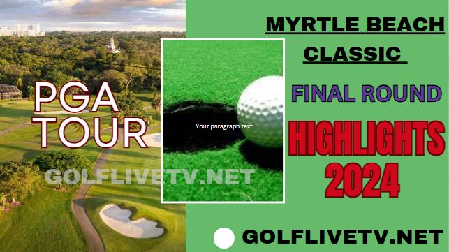 Myrtle Beach Classic Round 3 Golf Live Stream 2024 | PGA Tour