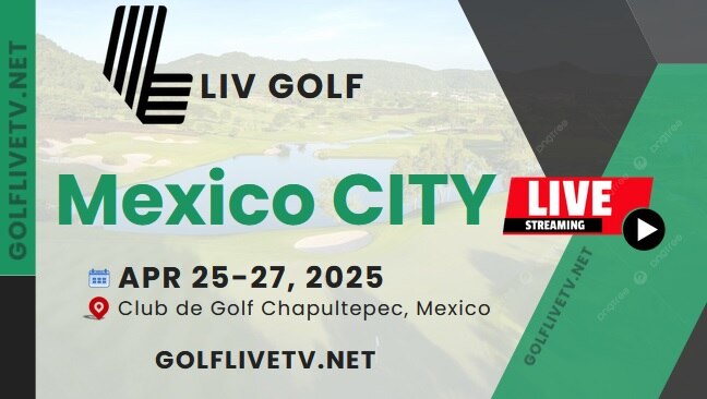 (Round 1) LIV Golf Mexico City Live Stream 2025