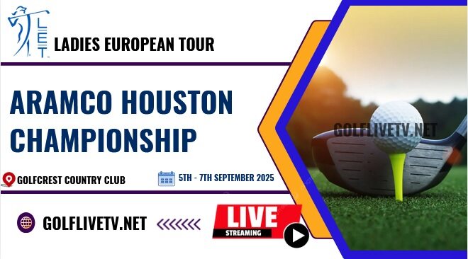[Round 1] Aramco Houston Championship Golf Live Stream 2025: LET