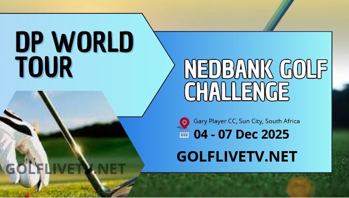 Nedbank-Golf-Challenge-DP-World-Tour-Live-Streaming