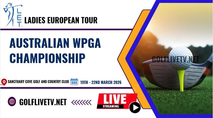 [Final Round] Australian WPGA Championship Golf Live Stream 2026: LET