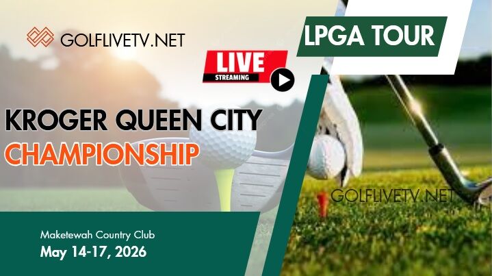 Kroger Queen City Championship Rd 1 Golf Live Stream 2026: LPGA Tour