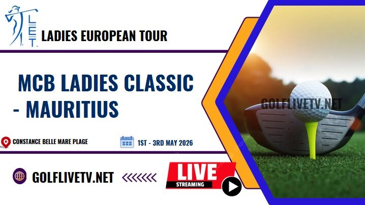 [Final Round] MCB Ladies Classic Golf Live Stream 2026: LET slider